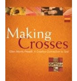 Paraclete Press Making Crosses - A Creative Connection to God - Ellen Morris Prewitt