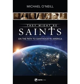 Sophia Press They Might be Saints - Michael O'Neill