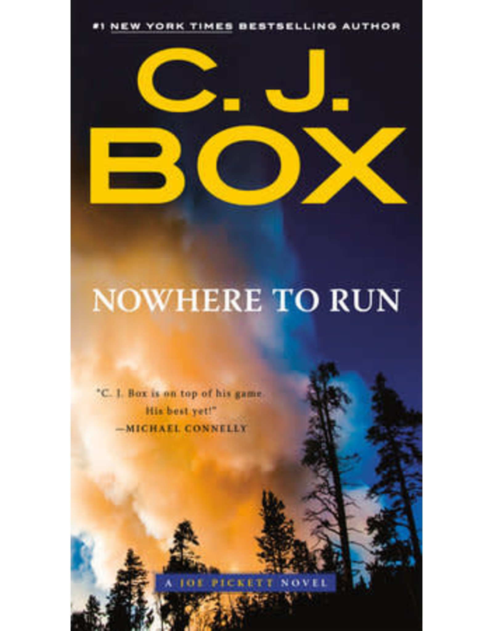 C. J. Box Nowhere to Run - A Joe Pickett Novel by C. J. Box