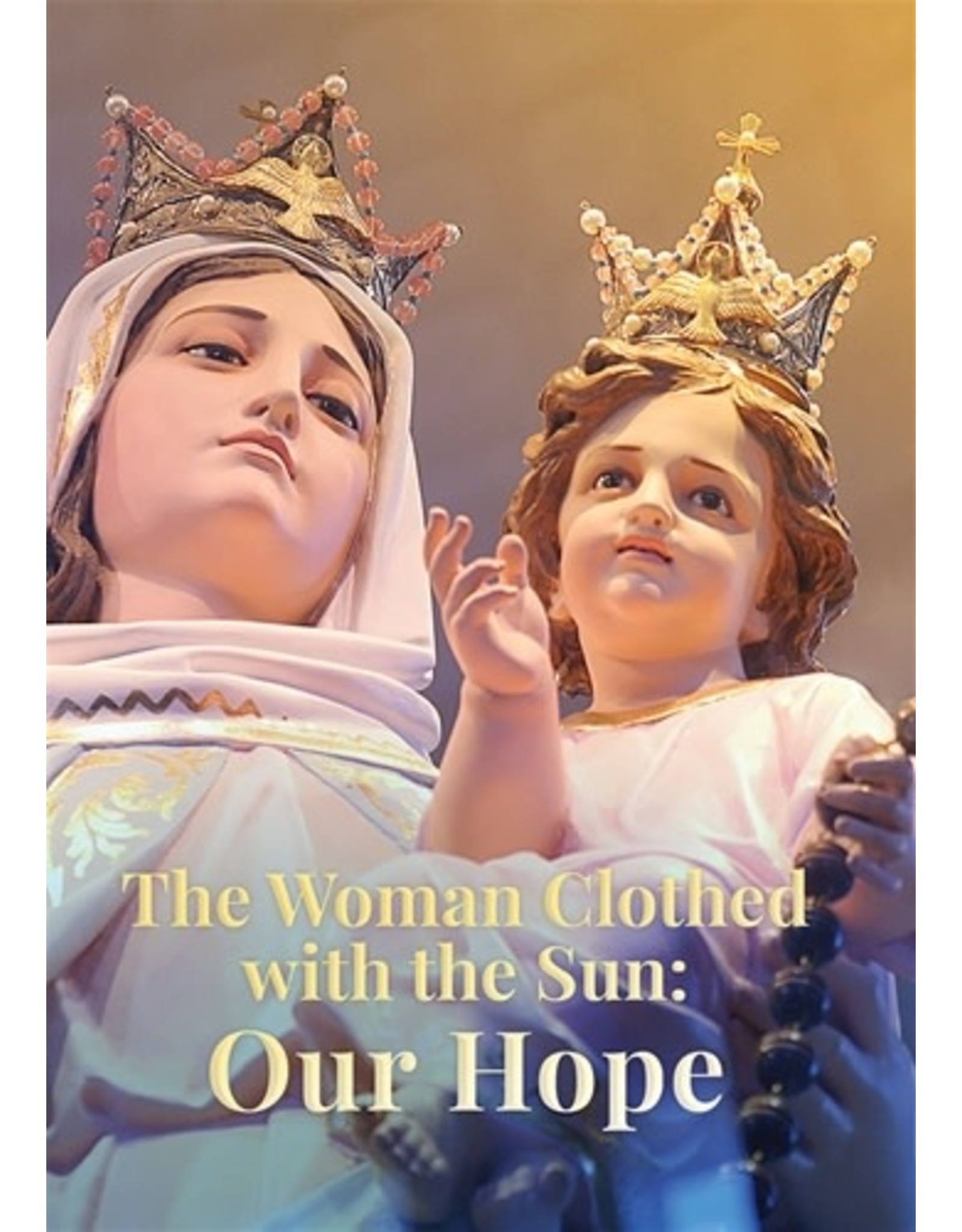 Ignatius Press The Woman Clothed with the Sun: Our Hope - DVD