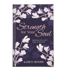 Christian Art Gifts Strength for Your Soul- Hardcover Devotional - Karen Moore