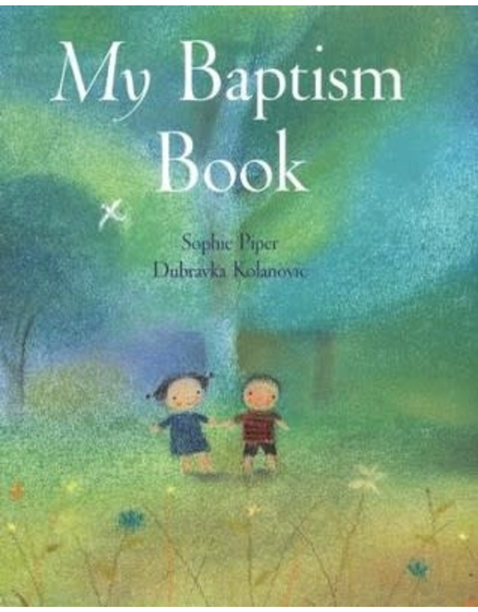 Paraclete Press My Baptism Book - Board Book by Sophie Piper and Dubravka Kolanovic