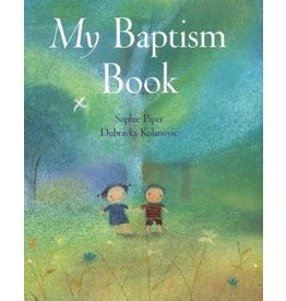 Paraclete Press My Baptism Book - Board Book by Sophie Piper and Dubravka Kolanovic