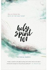 Arise Worship Ministry Holy Spirit 101: Unlock the Gifts of the Holy Spirit by Victoria Harris