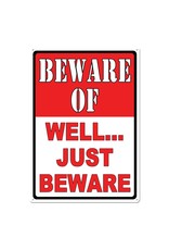 Rivers Edge Products Tin Sign 12"x17" - Beware - Well