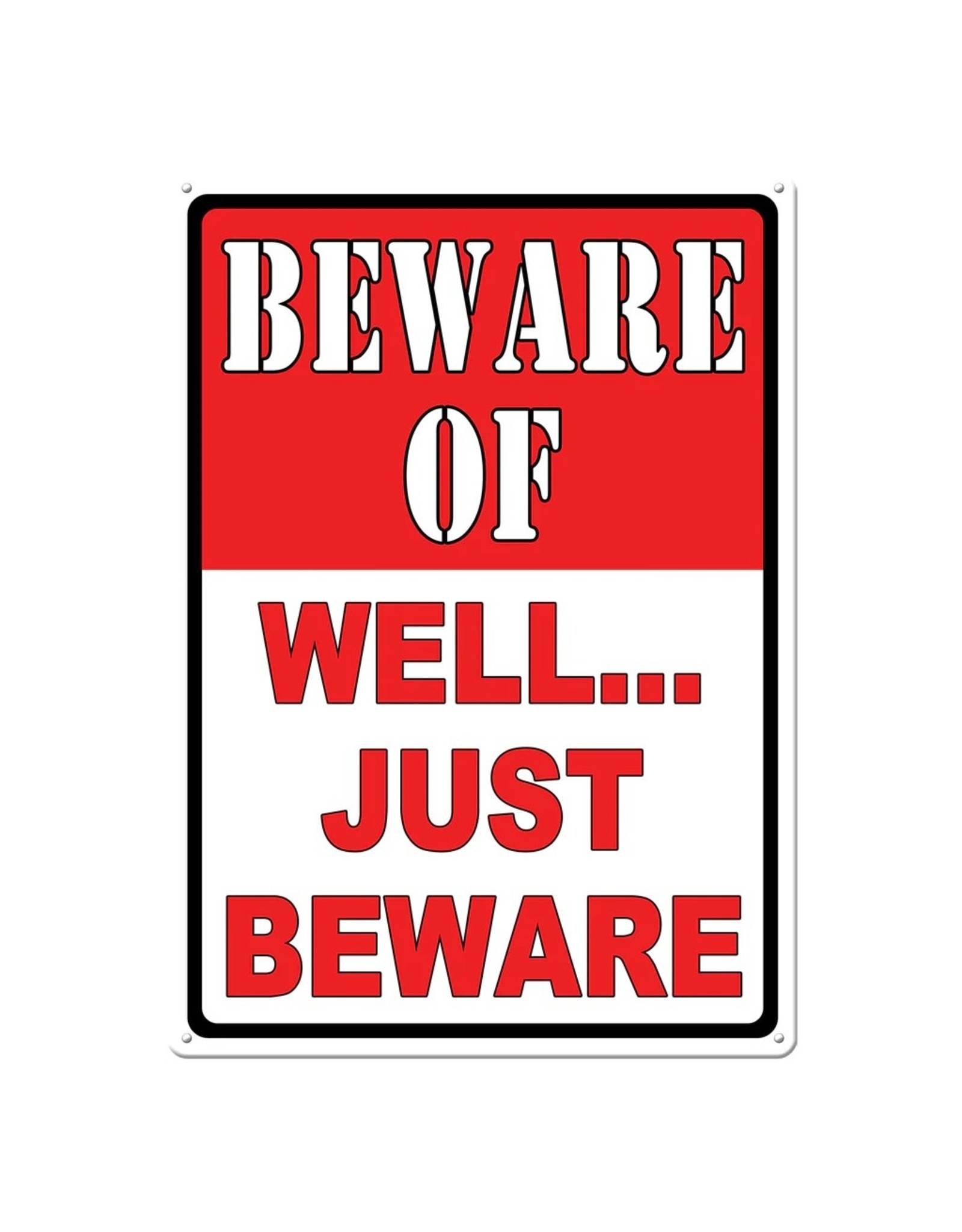 Rivers Edge Products Tin Sign 12"x17" - Beware - Well