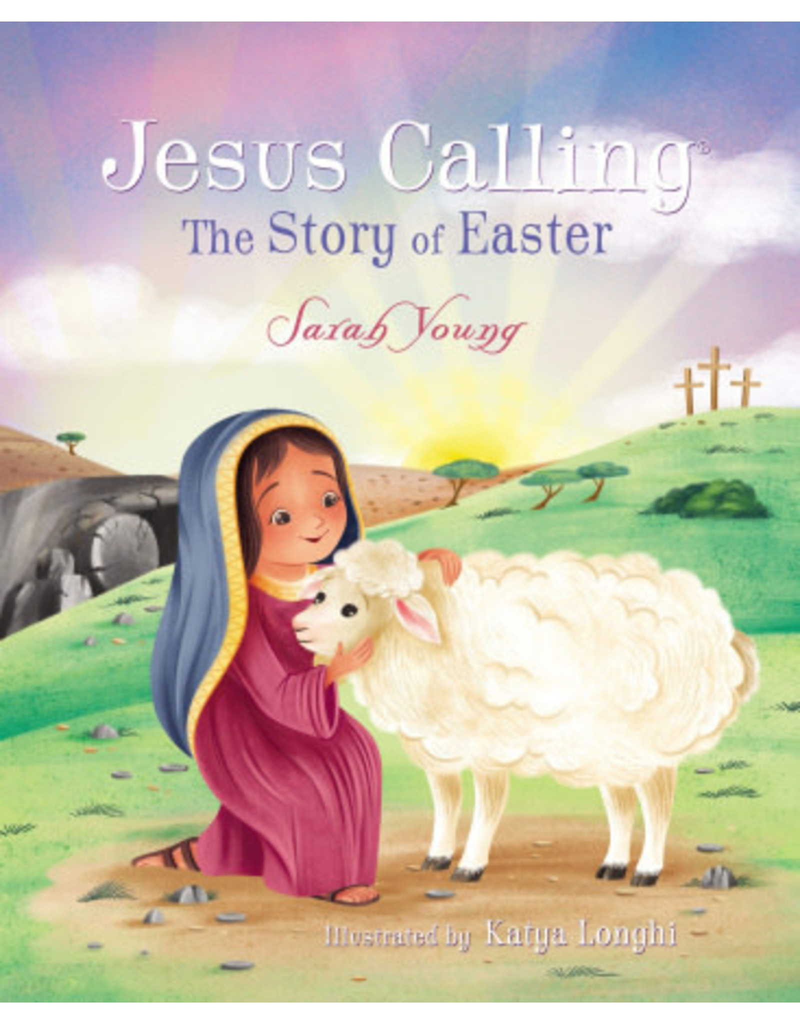 Thomas Nelson Jesus Calling: The Story of Easter (Picture Book)
