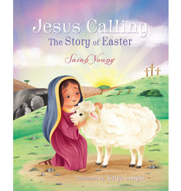 Thomas Nelson Jesus Calling: The Story of Easter (Picture Book)