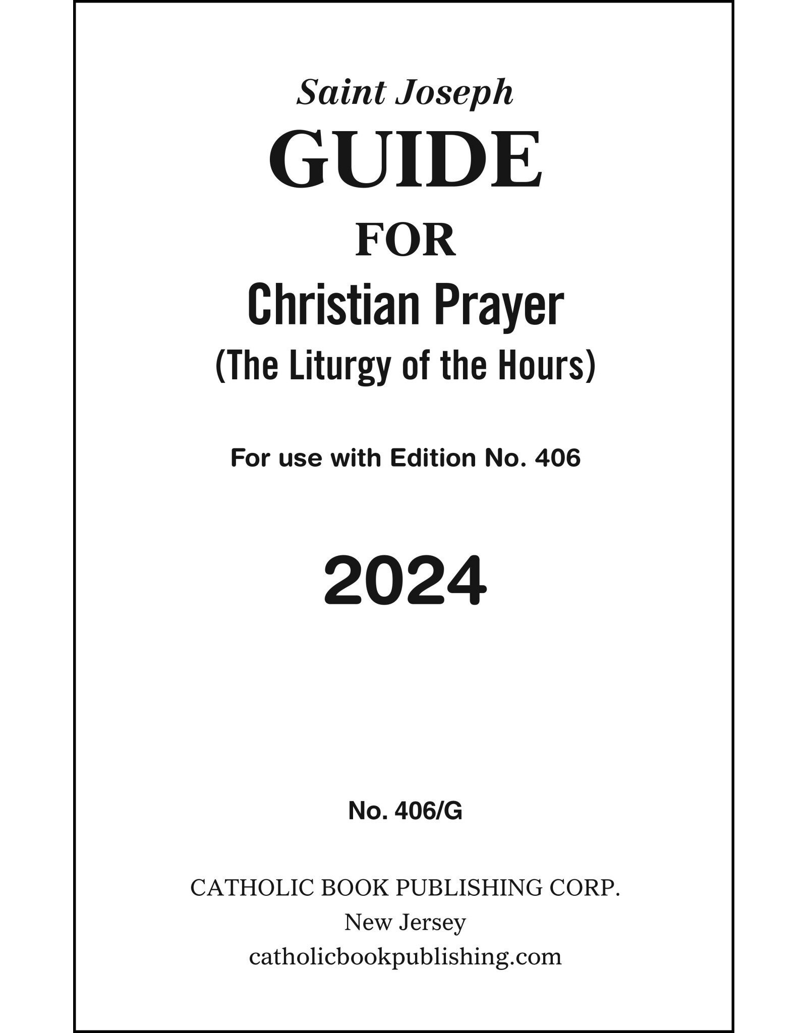 Catholic Book Publishing Guide For Christian Prayer (Lit. Of the hours) 2024 (Paperback) - St Joseph Guide