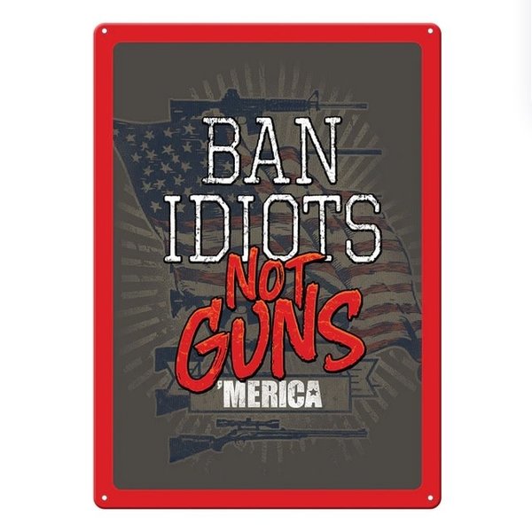 RIVERS EDGE BAN IDIOTS SIGN