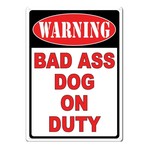 RIVERS EDGE WARNING BAD ASS DOG