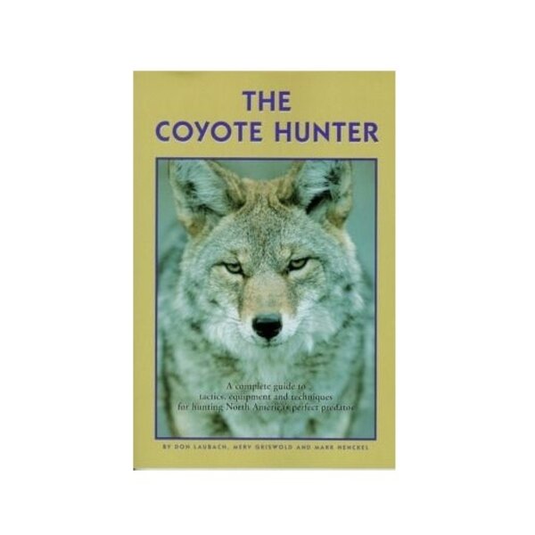 BOOKS The Coyote Hunter by Don Laubach