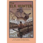 BOOKS The Elk Hunter by Don Laubach & Mark Henckel