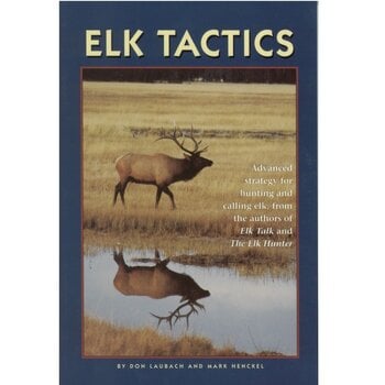 BOOKS Elk Tactics by Don Laubach & Mark Henckel