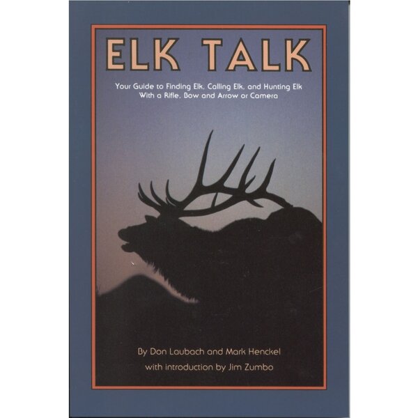 BOOKS Elk Talk by Don Laubach & Mark Henckel