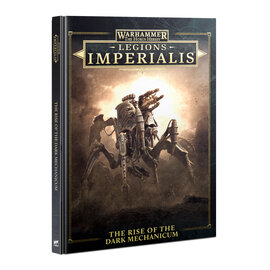 GAMES WORKSHOP WAR 60032699001 THE HORUS HERESY LEGIONS IMPERIALIS THE RISE OF THE DARK MECHANICUM