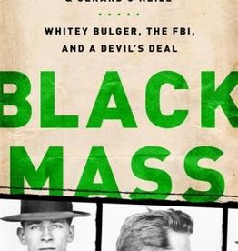 Black Mass - Dick Lehr & Gerard O'Neill