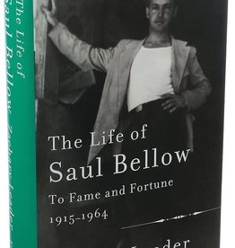 The Life of Saul Bellow - Zachery Leader