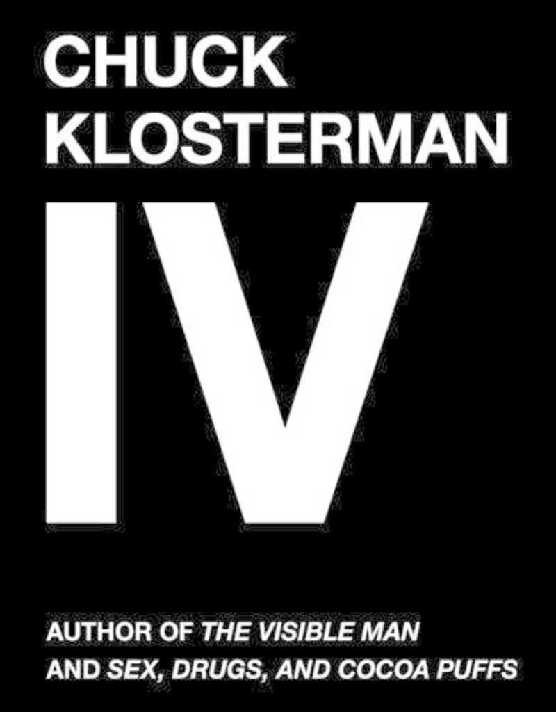 IV - Chuck Klosterman