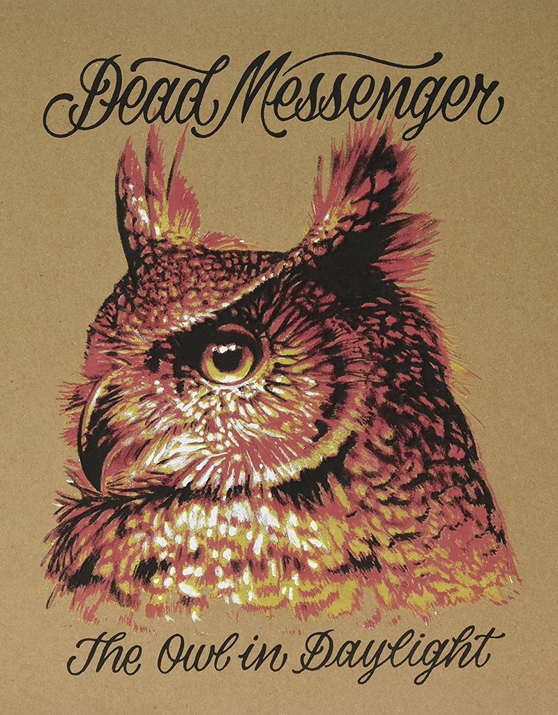 Dead Messenger - The Owl In Daylight