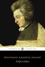 A Life in Letters - Wolfgang Amadeus Mozart