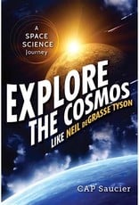 Explore The Cosmos Like Neil deGrasse Tyson - Cap Saucier