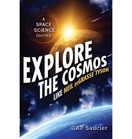 Explore The Cosmos Like Neil deGrasse Tyson - Cap Saucier