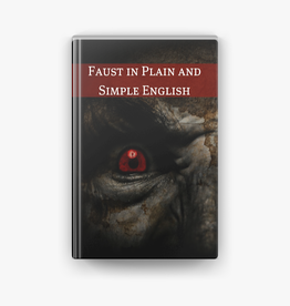 Faust In Plain And Simple English