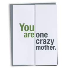 Crazy Mother Mother's Day Card