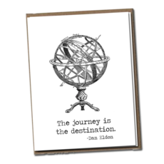 The Journey is the Destination Card