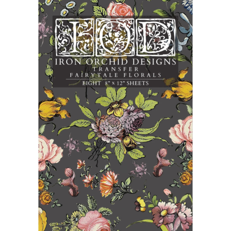 Iron Orchid Designs Fairytale Florals Transfer