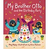 My Brother Otto and the Birthday Party