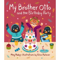 My Brother Otto and the Birthday Party
