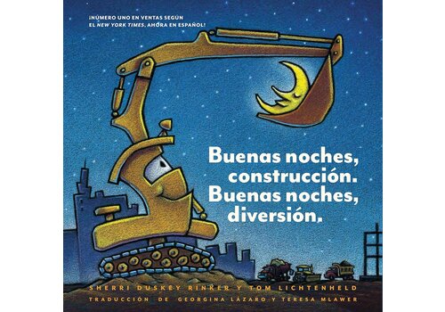 Chronicle Goodnight, Goodnight, Construction Site Spanish