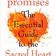 Healing Promises: The Essential Guide to the Sacred Heart