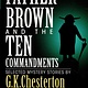 Father Brown and the Ten Commandments: Selected Mystery Stories