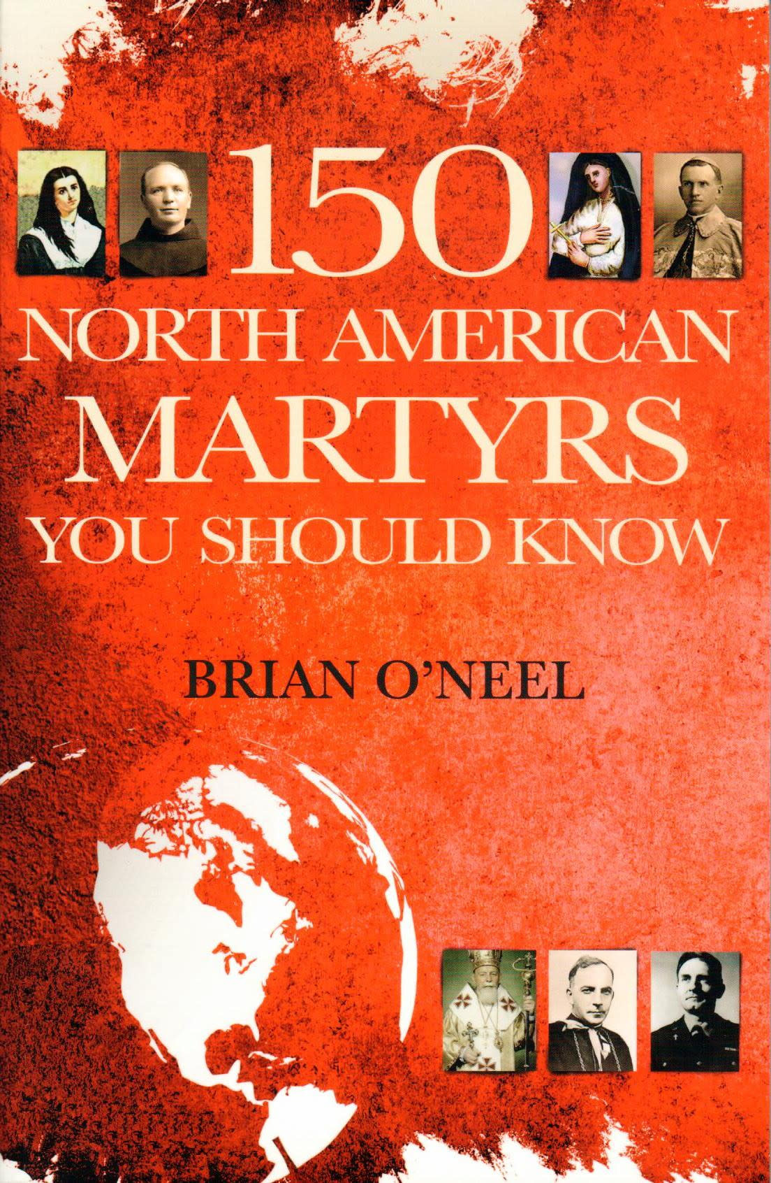 150 North American Martyrs You Should Know