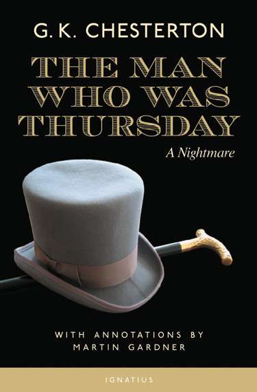 The Man Who Was Thursday: A Nightmare (Annotated Edition)