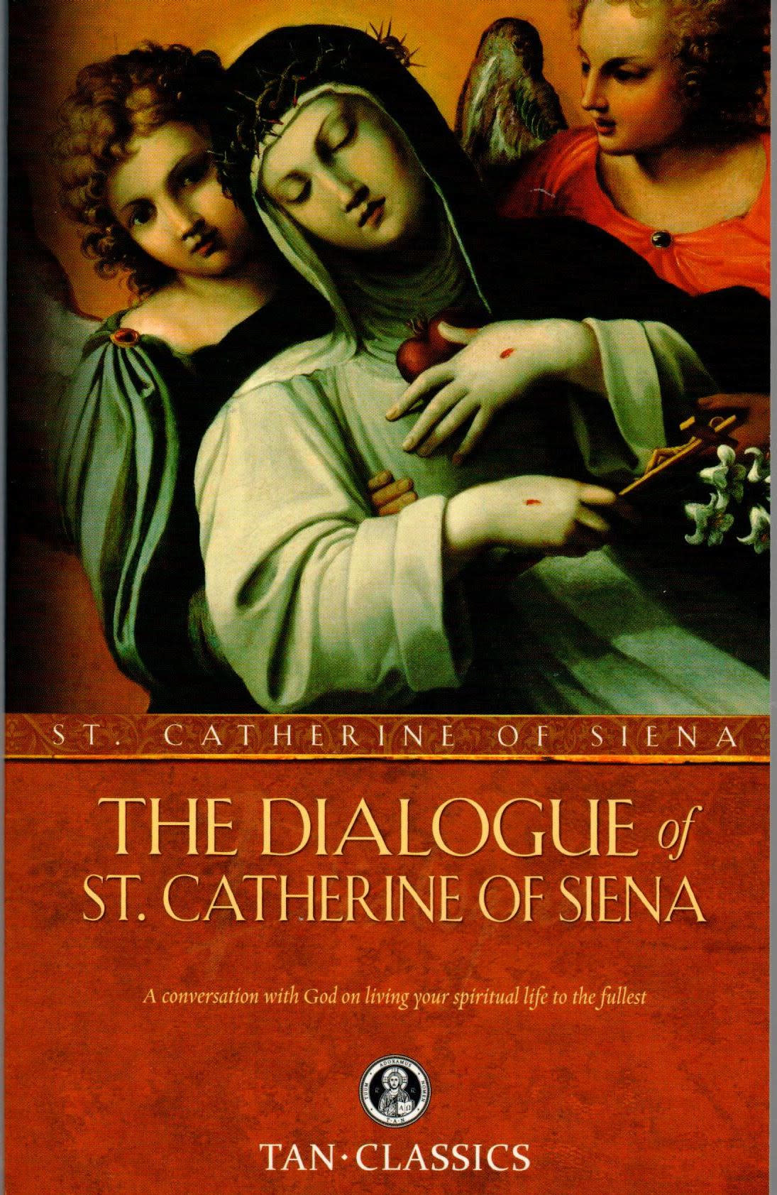 The Dialogue Of St. Catherine Of Siena