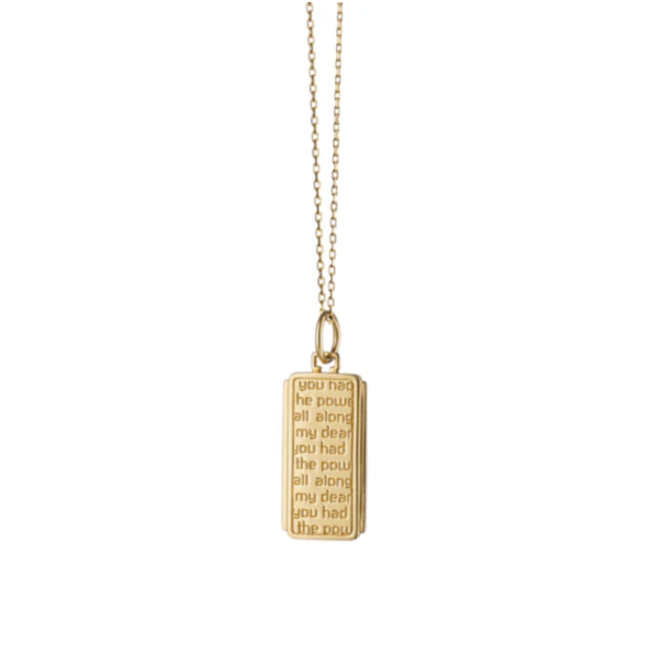 MONICA RICH KOSANN "Dorothy" 18K Gold Medallion Engraved with "you had the power all along my dear"