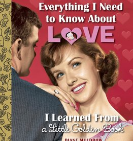 Penguin Random House Everything I Need to Know Love  Golden Book