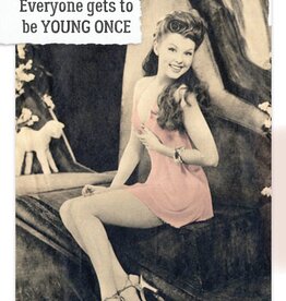 Rest of Us Young Once Card