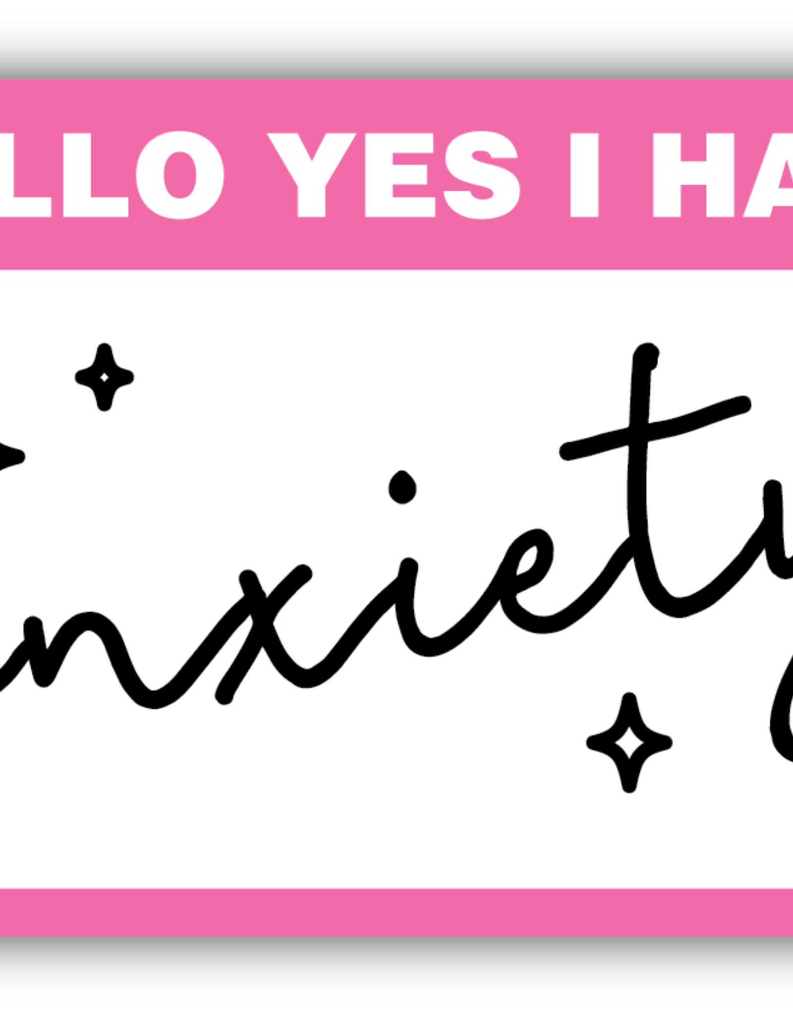 Northwest Stickers NW Stickers Anxiety Nametag
