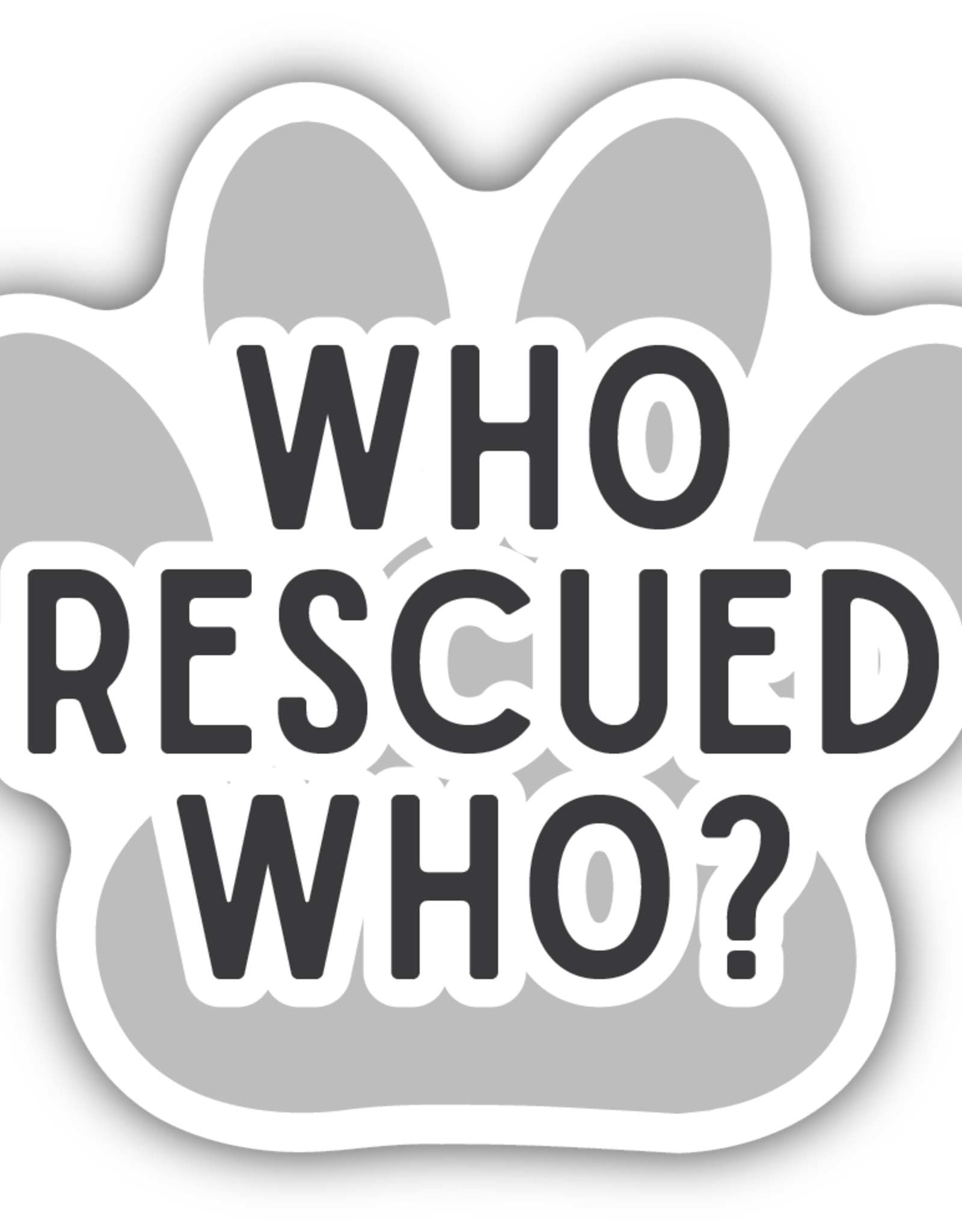 Northwest Stickers NW Stickers Who Rescued Who