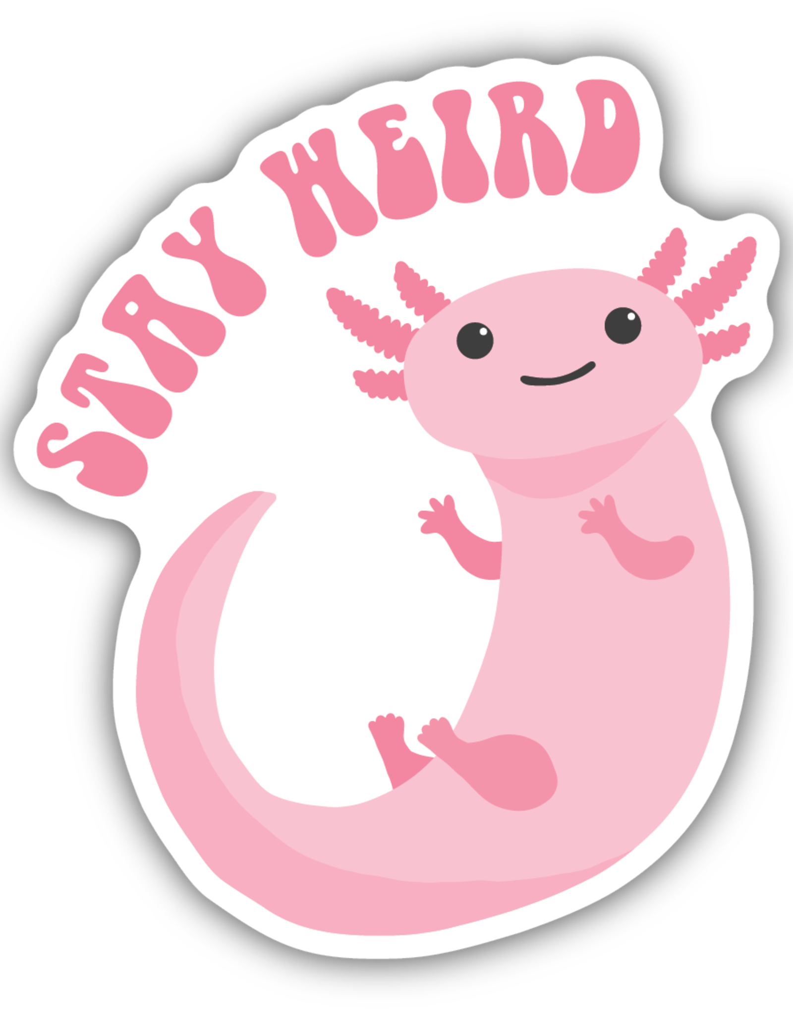 Northwest Stickers NW Stickers Stay Weird Axolotl