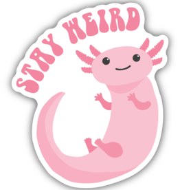 Northwest Stickers NW Stickers Stay Weird Axolotl