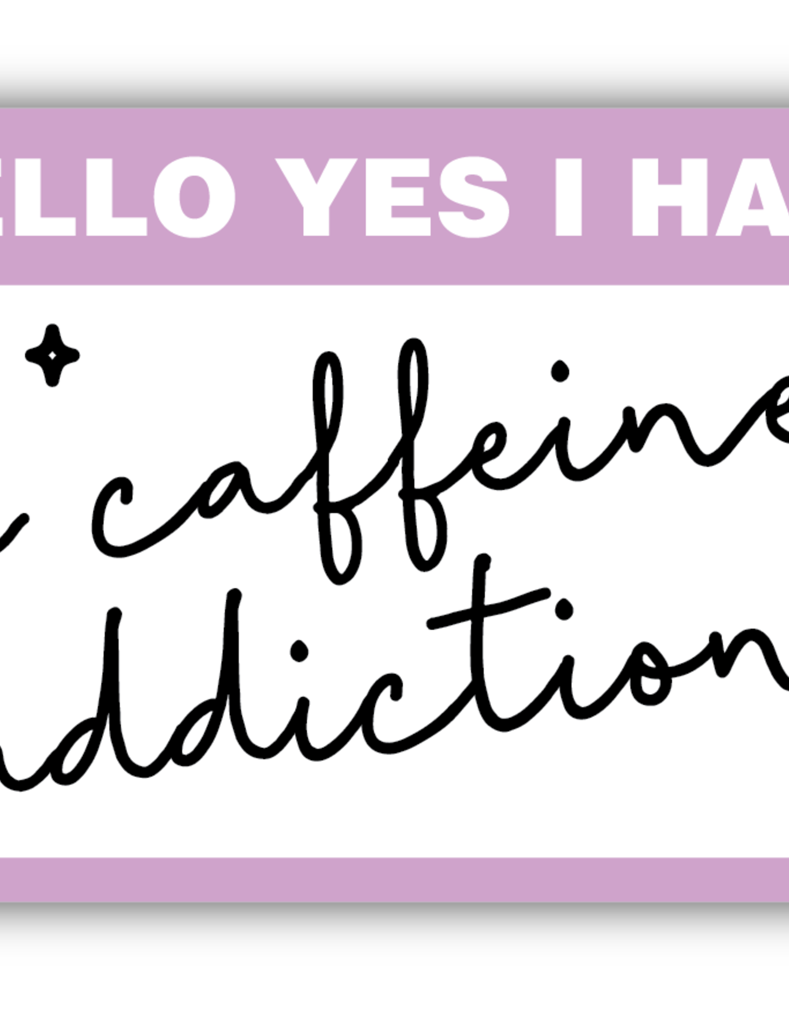 Northwest Stickers NW Stickers Caffeine Addiction