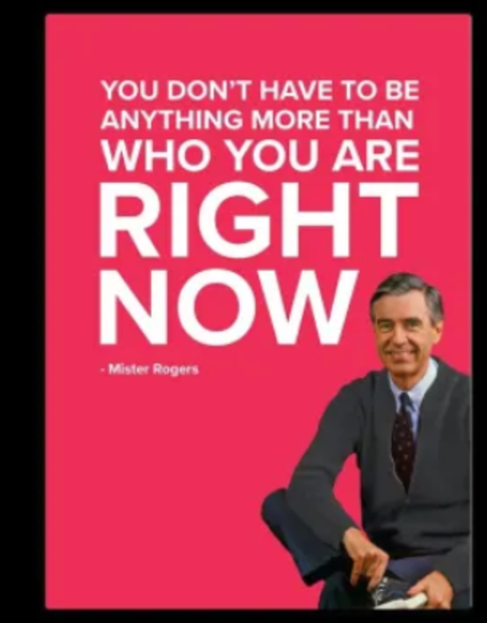 Bella Flor Magnet - Mr Rogers Right Now