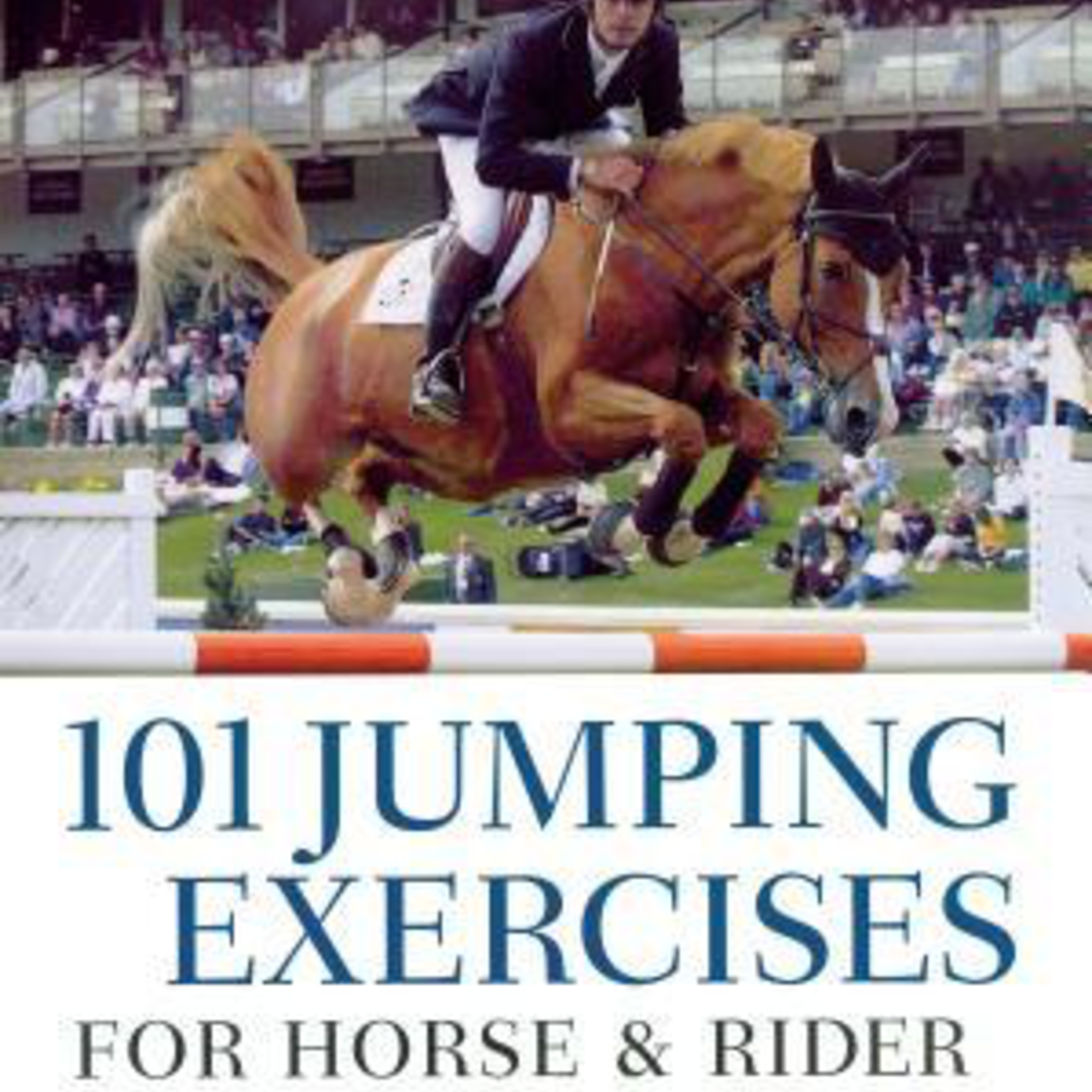 101 Jumping Exercises for Horse & Rider