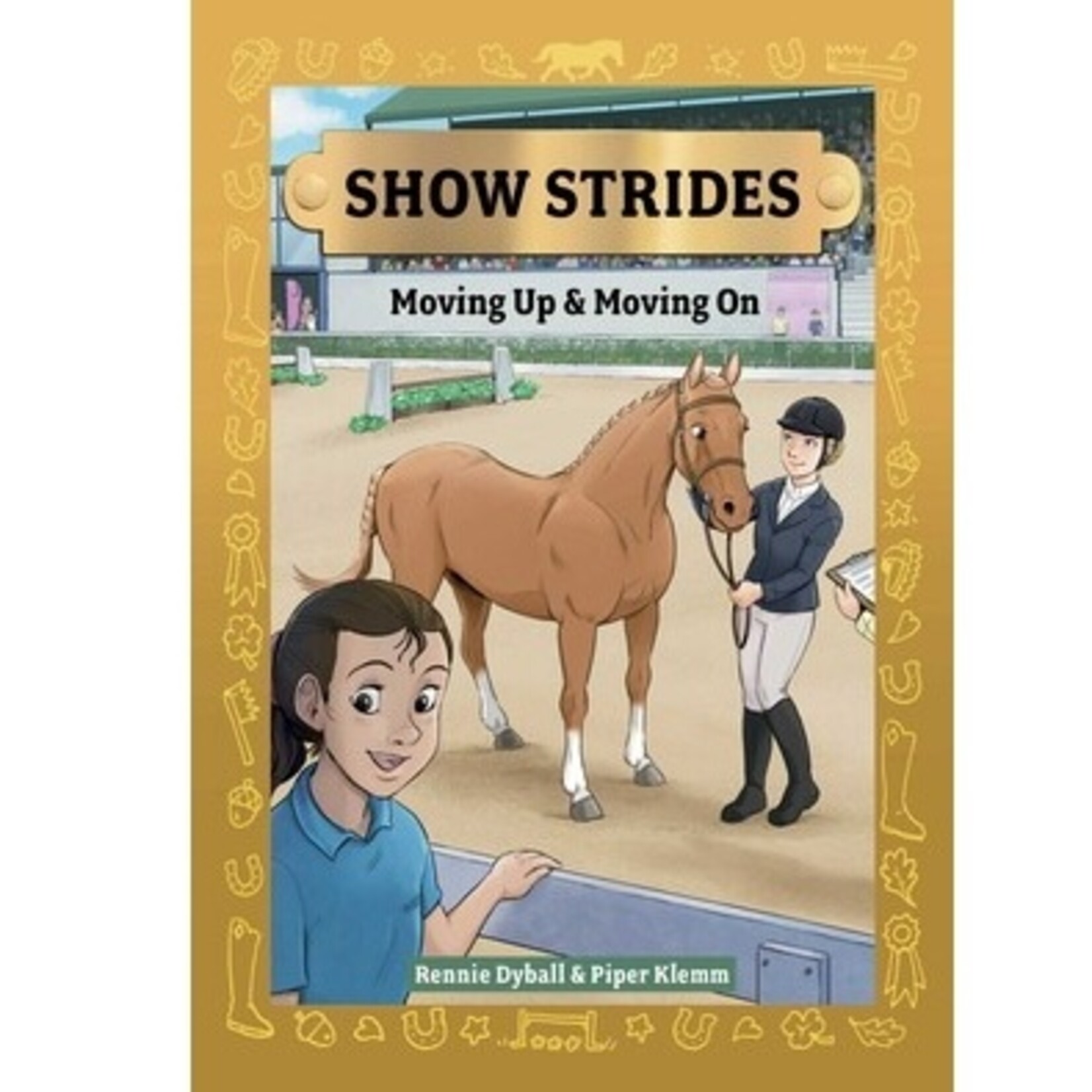 Show Strides Vol. 3: Moving Up and Moving On